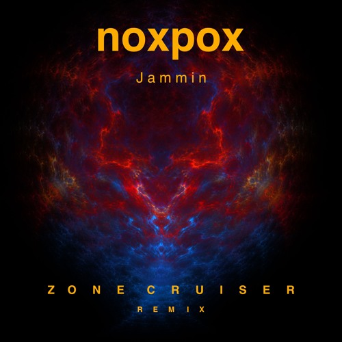 noxpox - Jammin (Zone Cruiser Remix)