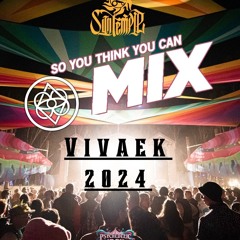 Vivaek - So you think you can MIX! 2024