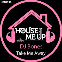 DJ Bones - Take Me Away (Extended Mix)