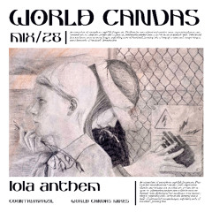 World Canvas Mix 28: lola anthem