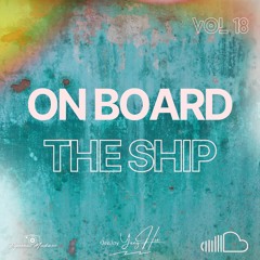 On Board The Ship Ep.18