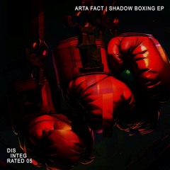 Premiere: Arta Fact - Shadow Boxing [DEP05]