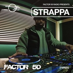 F50R25 - Factor 50 Radio - Strappa studio mix
