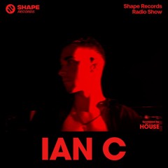 IAN C - Shape Records Radio Show