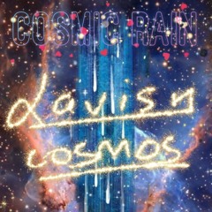 LavishCosmos - Cosmic Ra!n (OG Edit)