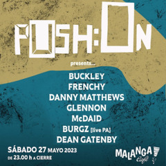 Danny Matthews - PUSH:ON @ MALANGA, IBIZA