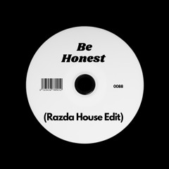 Be Honest (Razda House Edit) - Supported by Marco Carola