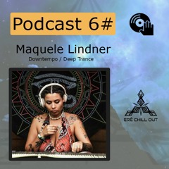 #6 | Podcast Erê Convida | Maquele Lindner