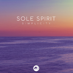Sole Spirit - Simplicity [M-Sol CHILL]