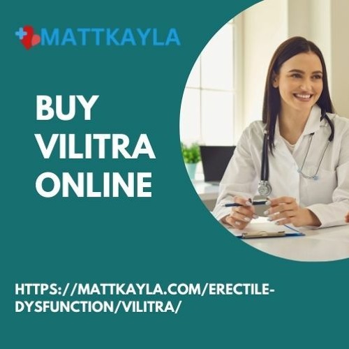 Stream Vilitra (vardenafil) ED Tablets At Mattkayla by Vilitra (vardenafil) ED tablets at Mattkayla | Listen online for free on SoundCloud