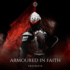 Abstructa - Armoured In Faith [K1R213]