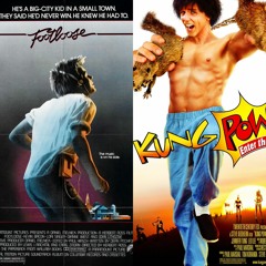 Podcast #168 - Footloose (1984) & Kung Pow: Enter The Fist (2002)