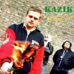 Kazik - Jeden przykład fortuny z rodzimego kraju