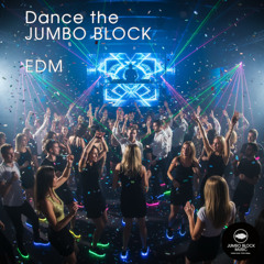 Dance the JUMBO BLOCK 0224