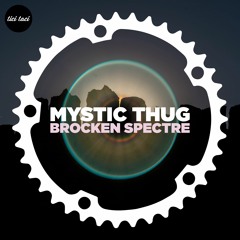 Mystic Thug - Brocken Spectre (Jack Butters Rave Mix) - [clip]