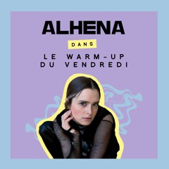 ALHENA / Le Warm-Up du Vdd