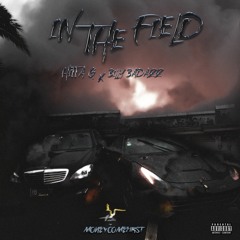 In The Field - feat.  BillyBadAzz (prod. By Dj Tio)