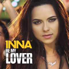 Inna - Be My Lover (Michele Pletto Remix) [feat. Juan Magan]