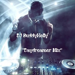 DJ BuddyHolly - 💖"Daydreamer Mix"💖