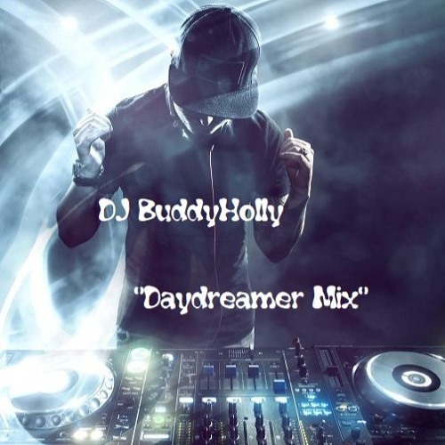 Copy of Related tracks: DJ BuddyHolly - 💖"Daydreamer Mix"💖