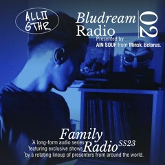 Bludream Radio 02 w/ AIN SOUF | ALL2GHTR Family Radio: 3 Apr 2023