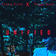 Unified/w Trippy Scott ( Prod. Cassidy.x )