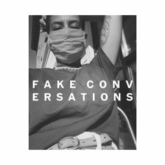 Fake Conversations