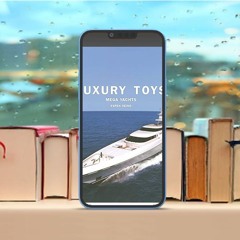 Luxury Toys: Mega Yachts . No Fee [PDF]