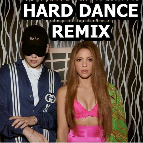 Shakira @ BZRP Music Sessions #53 (R3mast3r3d Hard Dance Remix)