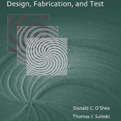 [Access] EBOOK 📥 Diffractive Optics: Design, Fabrication, and Test (SPIE Tutorial Te