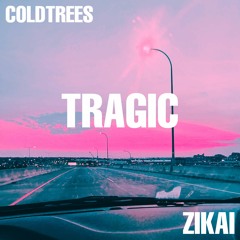 TRAGIC! COLDTREESPROD x ZIKAI (prod. Tyler Ledford)