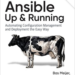 Read EBOOK 📑 Ansible: Up and Running: Automating Configuration Management and Deploy