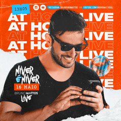 [SET] BRUNO MATTOS - #AtHomeMAY2020