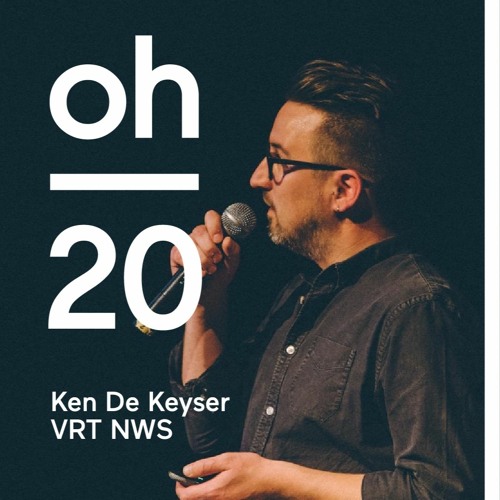 oh #20 | Ken De Keyser | VRT