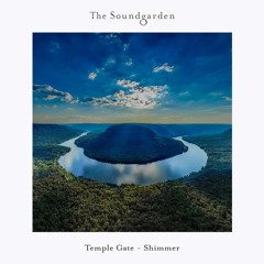 Temple Gate - Shimmer (Extended Mix) [The Soundgarden]
