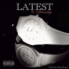 LATEST FT. Lil Smudge — 03SURREAL