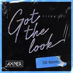 PREMIERE: AXNÉR - Got The Look (DK Extended Remix) [Disco Freaks Recordings]