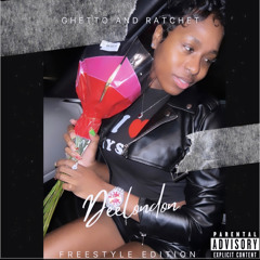 Deelonmix Ghetto & Ratchet (Freestyle)