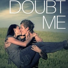 Edition# (Book( Never Doubt Me by S.R. Grey