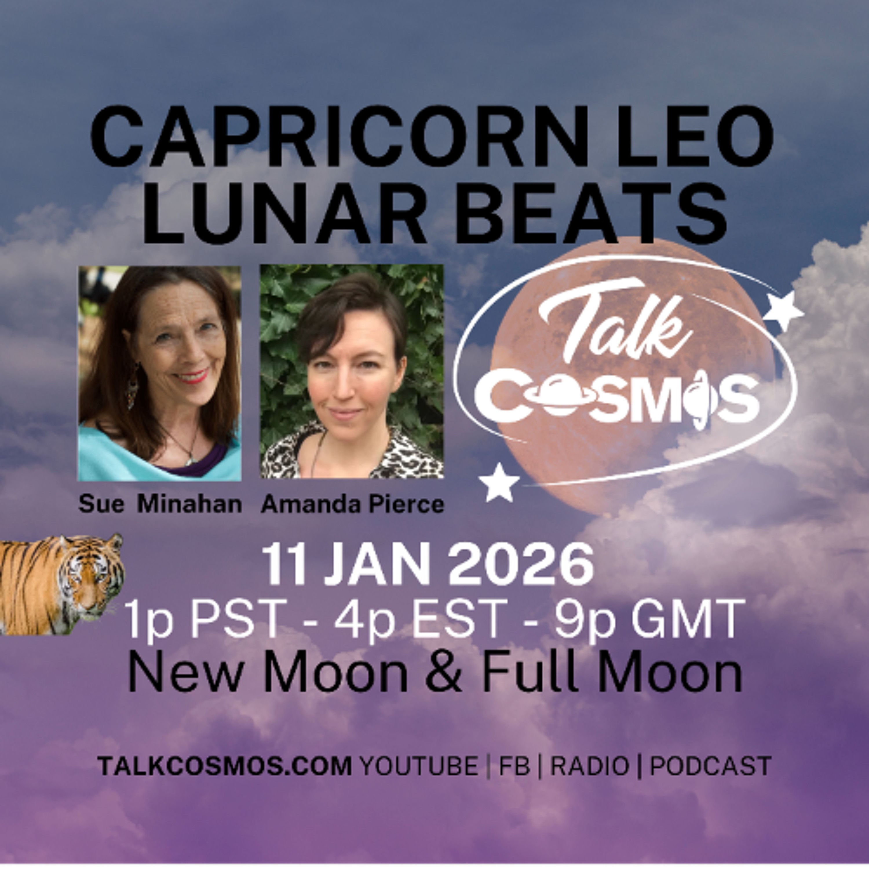 Talk Cosmos 01-11-26 Capricorn Leo Lunar Beats