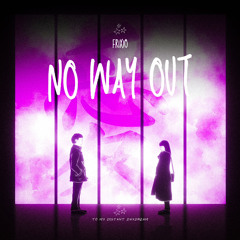 NO WAY OUT