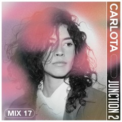 Junction 2 Mix Series 017 - Carlota