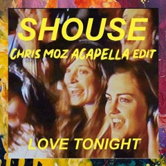 Shouse - Love Tonight (Edit) Acapella