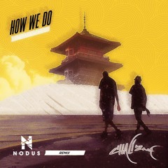 Charli2NA: How We Do [Nodus RMX]