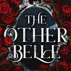 Read EBOOK 🎯 The Other Belle: A Steamy 'Beauty & the Beast' retelling by  Whitney  G