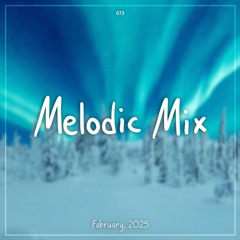 Melodies of February 2025