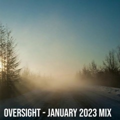 Oversight - January 2023 Mix