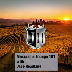 Mezzanine Lounge 101 - Jace Headland