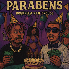 808Knela x Lil Drougs - PARABÉNS