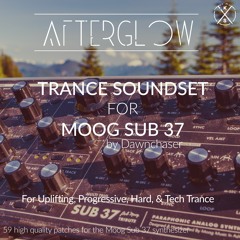 Afterglow Trance Soundset For Moog Sub 37